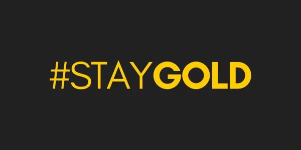 StayGold Dark Background